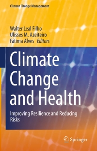 صورة الغلاف: Climate Change and Health 9783319246581