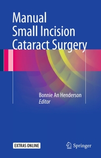 Cover image: Manual Small Incision Cataract Surgery 9783319246642