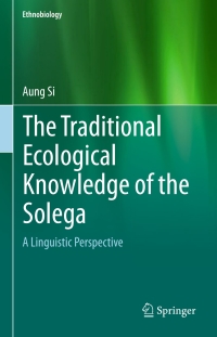Cover image: The Traditional Ecological Knowledge of the Solega 9783319246796