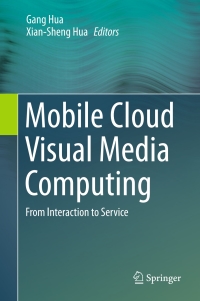 Cover image: Mobile Cloud Visual Media Computing 9783319247007