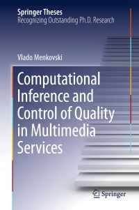 Titelbild: Computational Inference and Control of Quality in Multimedia Services 9783319247908