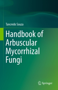 表紙画像: Handbook of Arbuscular Mycorrhizal Fungi 9783319248486