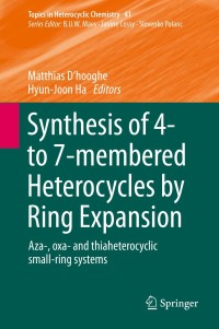 Imagen de portada: Synthesis of 4- to 7-membered Heterocycles by Ring Expansion 9783319249582