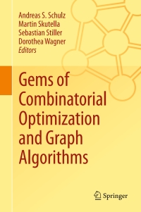 Titelbild: Gems of Combinatorial Optimization and Graph Algorithms 9783319249704