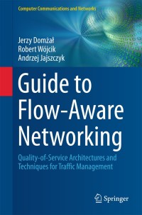 Titelbild: Guide to Flow-Aware Networking 9783319249735