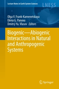 Cover image: Biogenic—Abiogenic Interactions in Natural and Anthropogenic Systems 9783319249858