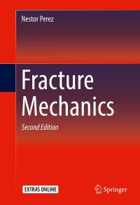 Cover image: Fracture Mechanics 2nd edition 9783319249971
