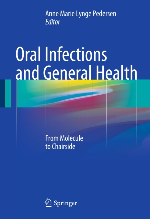 Oral Infections and General Health: From Molecule to Chairside - FULL INSTANT DOWNLOAD | PDF DOCX EPUB