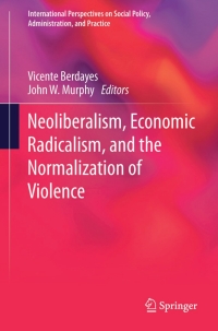 Cover image: Neoliberalism, Economic Radicalism, and the Normalization of Violence 9783319251677
