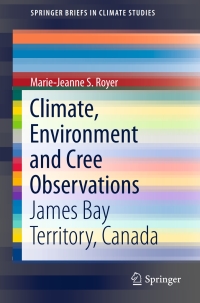 Cover image: Climate, Environment and Cree Observations 9783319251790