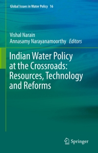 Cover image: Indian Water Policy at the Crossroads: Resources, Technology and Reforms 9783319251820