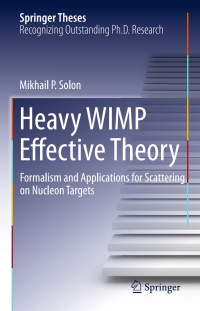 صورة الغلاف: Heavy WIMP Effective Theory 9783319251974