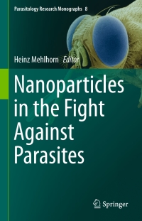 Imagen de portada: Nanoparticles in the Fight Against Parasites 9783319252902