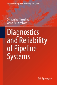 صورة الغلاف: Diagnostics and Reliability of Pipeline Systems 9783319253053