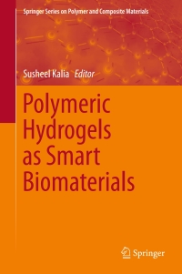 Cover image: Polymeric Hydrogels as Smart Biomaterials 9783319253206