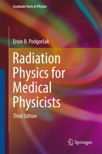 Cover image: Radiation Physics for Medical Physicists 3rd edition 9783319253800