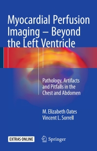 Cover image: Myocardial Perfusion Imaging - Beyond the Left Ventricle 9783319254340