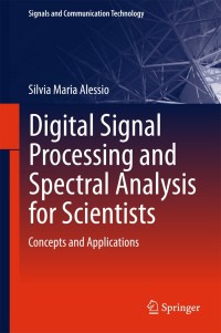 Imagen de portada: Digital Signal Processing and Spectral Analysis for Scientists 9783319254661