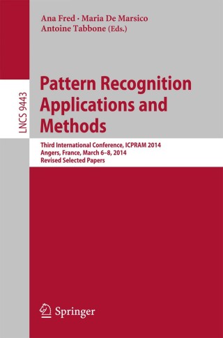 表紙画像: Pattern Recognition Applications and Methods 9783319255293
