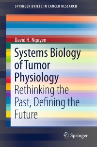 表紙画像: Systems Biology of Tumor Physiology 9783319255996