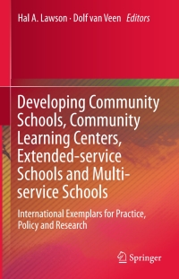 Omslagafbeelding: Developing Community Schools, Community Learning Centers, Extended-service Schools and Multi-service Schools 9783319256627