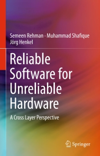 Cover image: Reliable Software for Unreliable Hardware 9783319257709