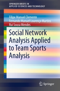 Omslagafbeelding: Social Network Analysis Applied to Team Sports Analysis 9783319258546