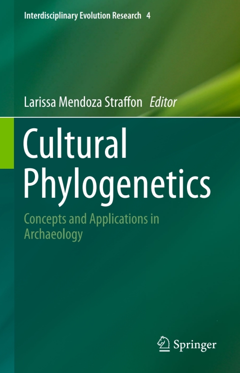 Cultural Phylogenetics: Concepts and Applications in Archaeology - FULL INSTANT DOWNLOAD | PDF DOCX EPUB
