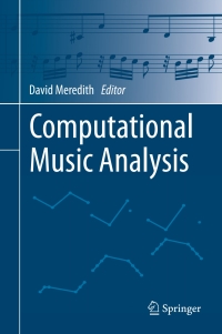 Cover image: Computational Music Analysis 9783319259291