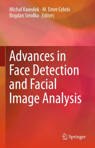 Cover image: Advances in Face Detection and Facial Image Analysis 9783319259567