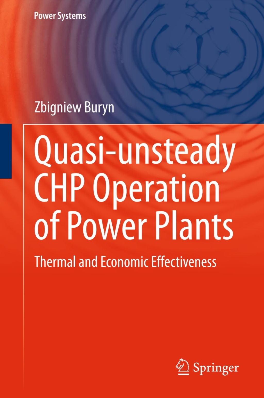 Quasi-unsteady CHP Operation of Power Plants Thermal and Economic Effectiveness