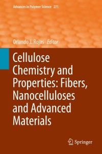 Omslagafbeelding: Cellulose Chemistry and Properties: Fibers, Nanocelluloses and Advanced Materials 9783319260136