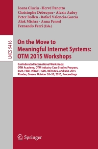 Cover image: On the Move to Meaningful Internet Systems: OTM 2015 Workshops 9783319261379