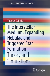 Cover image: The Interstellar Medium, Expanding Nebulae and Triggered Star Formation 9783319261409