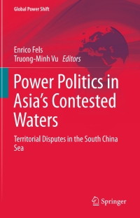 صورة الغلاف: Power Politics in Asia’s Contested Waters 9783319261508