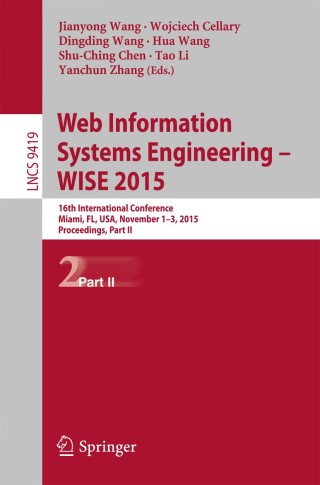 Cover image: Web Information Systems Engineering – WISE 2015 9783319261867