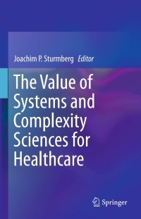 Cover image: The Value of Systems and Complexity Sciences for Healthcare 9783319262192
