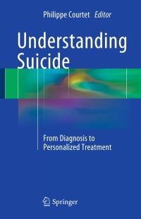 Imagen de portada: Understanding Suicide 9783319262802