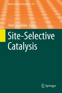 Imagen de portada: Site-Selective Catalysis 9783319263311