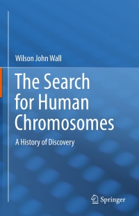 Imagen de portada: The Search for Human Chromosomes 9783319263342