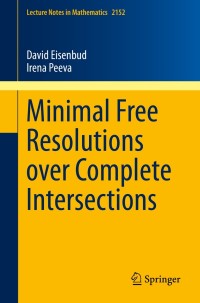Imagen de portada: Minimal Free Resolutions over Complete Intersections 9783319264363