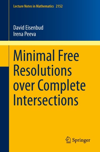 Immagine di copertina: Minimal Free Resolutions over Complete Intersections 9783319264363
