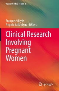 Cover image: Clinical Research Involving Pregnant Women 9783319265100