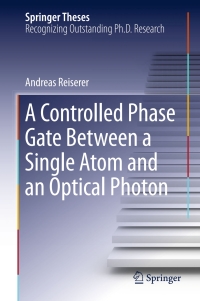 Omslagafbeelding: A Controlled Phase Gate Between a Single Atom and an Optical Photon 9783319265469