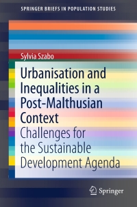 表紙画像: Urbanisation and Inequalities in a Post-Malthusian Context 9783319265698