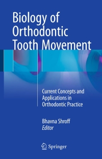 Cover image: Biology of Orthodontic Tooth Movement 9783319266077