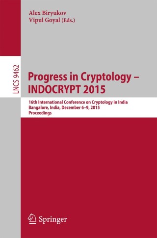 Cover image: Progress in Cryptology -- INDOCRYPT 2015 9783319266169