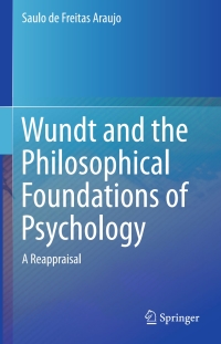 Imagen de portada: Wundt and the Philosophical Foundations of Psychology 9783319266343