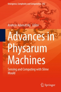 Cover image: Advances in Physarum Machines 9783319266619