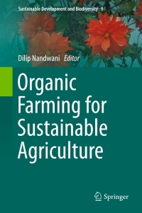 Cover image: Organic Farming for Sustainable Agriculture 9783319268019